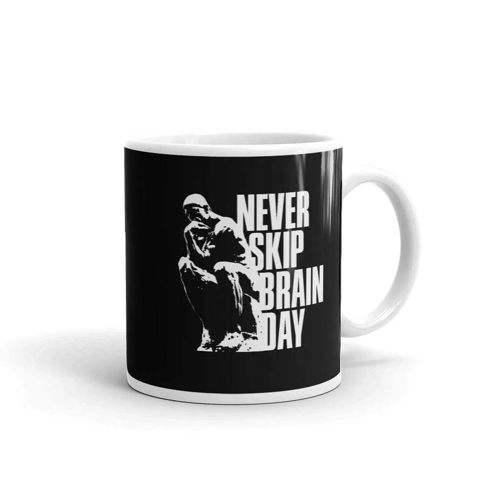 Never skip brain day - Mug